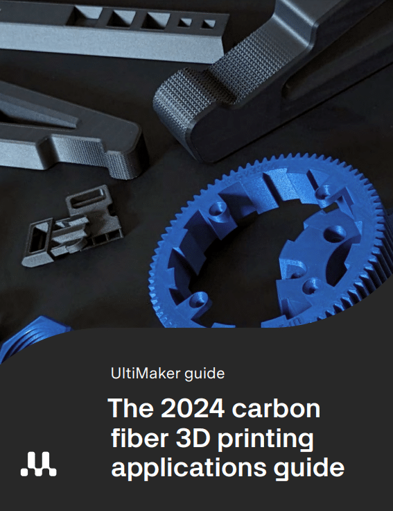 UltiMaker – Przewodnik po zastosowaniach druku 3D z włókna węglowego na rok 2024