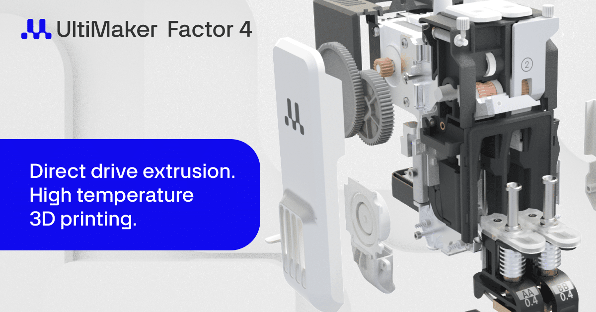 UltiMaker Factor4 Direct Drivei